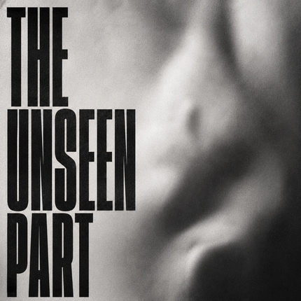 THE UNSEEN PART
